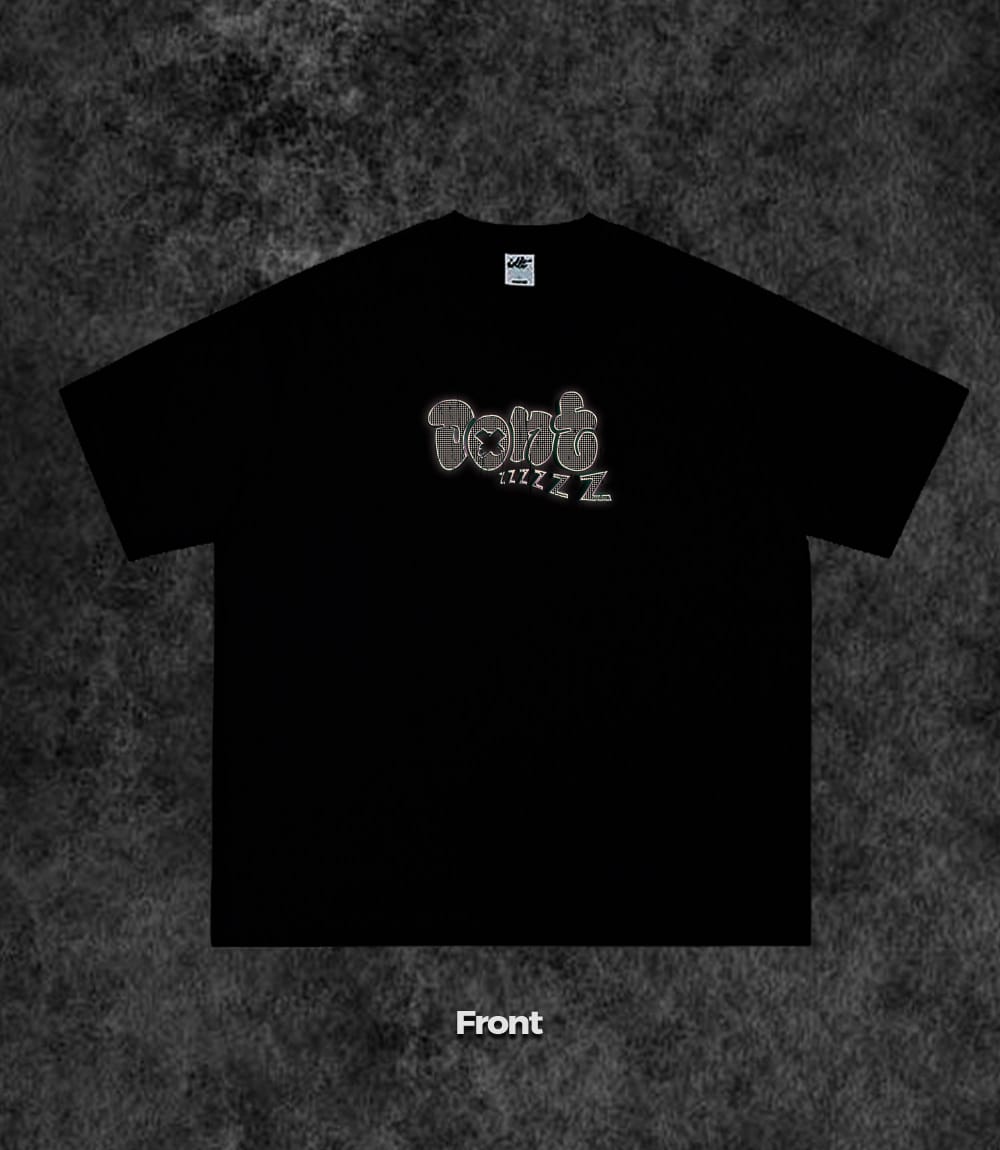 DONT ZZZzz NO NODDING T SHIRT